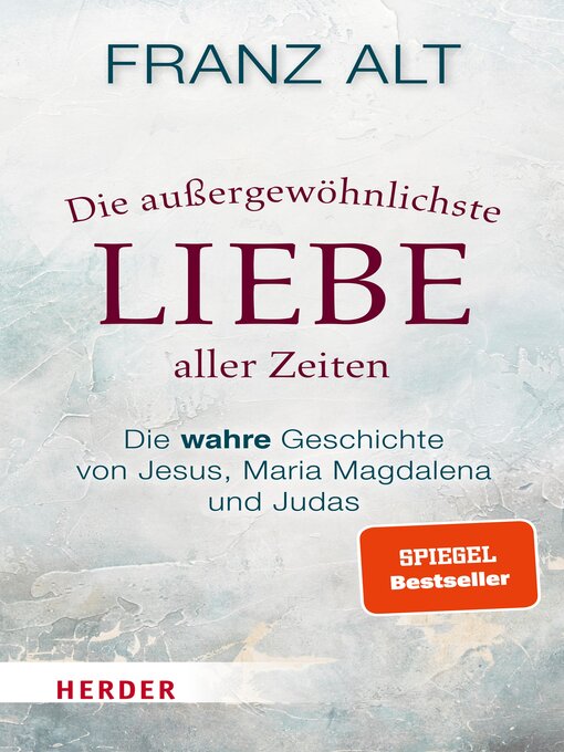 Title details for Die außergewöhnlichste Liebe aller Zeiten by Franz Alt - Available